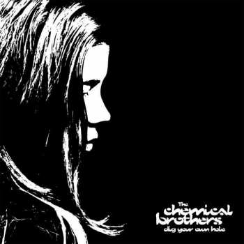 2LP The Chemical Brothers: Dig Your Own Hole