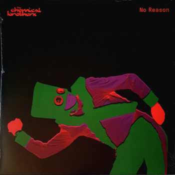 Album The Chemical Brothers: No Reason