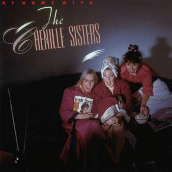 Album The Chenille Sisters: At Home With