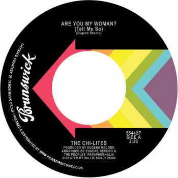 SP The Chi-Lites: Are You My Woman? (Tell Me So) / Stoned Out Of My Mind  362869