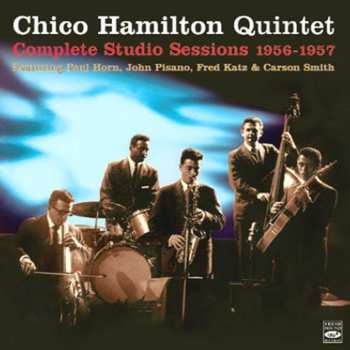 Album The Chico Hamilton Quintet: Complete Studio Sessions 1956-1957