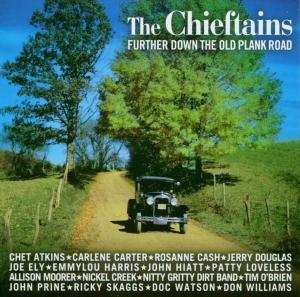 The Chieftains: Further Down The Old Plank Road