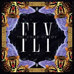 Album The Child Of Lov: Fly / Give Me 