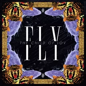 The Child Of Lov: Fly / Give Me 