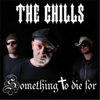 Album The Chills: Something To Die For