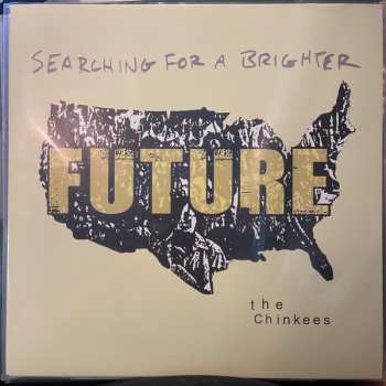 LP The Chinkees: Searching For A Better Future 432291