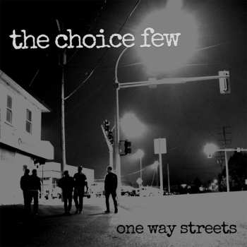Album The Choice Few: One Way Streets