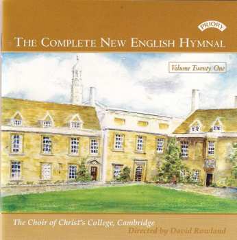 The Choir Of Christ's College, Cambridge: The Complete New English Hymnal - Volume Twenty One