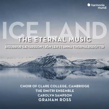 Album The Choir Of Clare College: Ice Land (The Eternal Music)