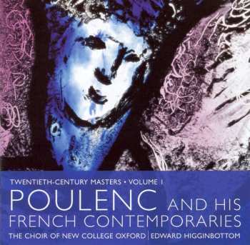 Album The New College Oxford Choir: Poulenc And His French Contemporaries