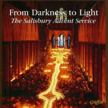 Album The Choir Of Salisbury Cathedral: From Darkness To Light
