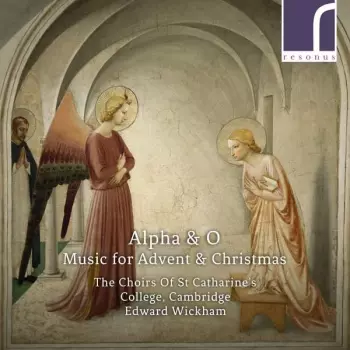 Alpha & O: Music For Advent & Christmas