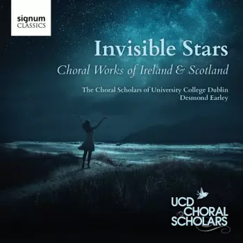 Invisible Stars (Choral Works Of Ireland & Scotland)