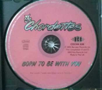CD The Chordettes: Born To Be With You 255709