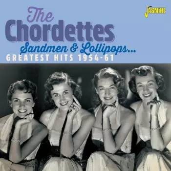 The Chordettes: Sandmen & Lollipops: Greatest Hits 1954-61
