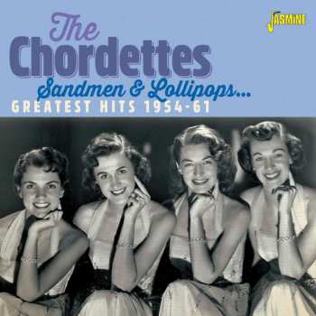 CD The Chordettes: Sandmen & Lollipops: Greatest Hits 1954-61 523852