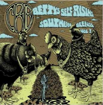Album The Chris Robinson Brotherhood: Betty's Self-Rising Southern Blends Vol. 3