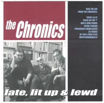 The Chronics: Late, Lit Up & Lewd