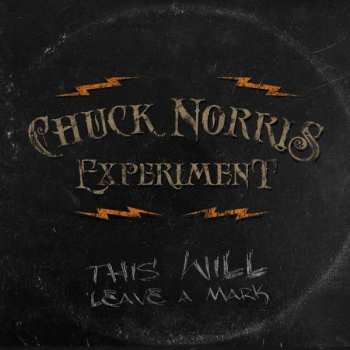 Album The Chuck Norris Experiment: This Will Leave A Mark