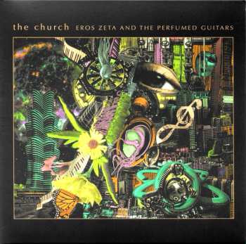 CD The Church: Eros Zeta And The Perfumed Guitars 541254