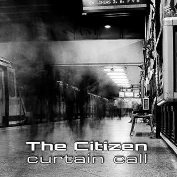 Album The Citizen: Curtain Call