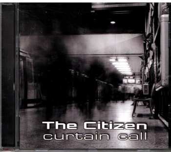CD The Citizen: Curtain Call 295392
