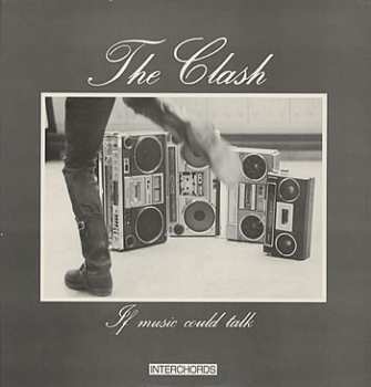 Album The Clash: If Music Could Talk (Interchords)