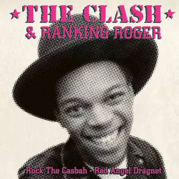 Rock The Casbah / Red Angel Dragnet