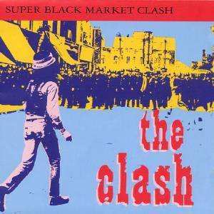 Album The Clash: Super Black Market Clash