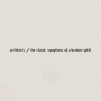 LP Architects: The Classic Symptoms of a Broken Spirit 342603