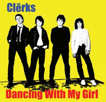 Album The Clerks: Dancing With My Girl
