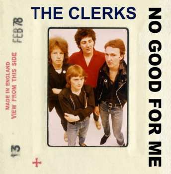 Album The Clerks: No Good For Me