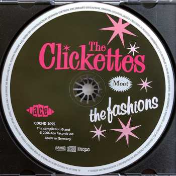 CD The Clickettes: The Clickettes Meet The Fashions - Their Complete Dice Recordings Plus Later Sides 290082