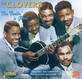 2CD The Clovers: The Feelin' Is Good 398686