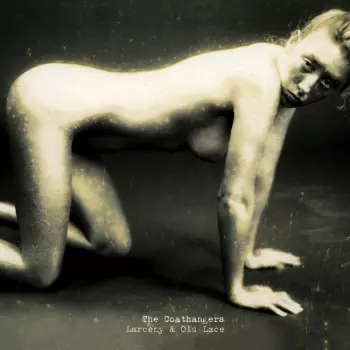 The Coathangers: Larceny & Old Lace