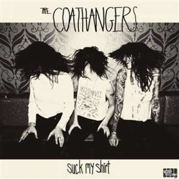 Album The Coathangers: Suck My Shirt
