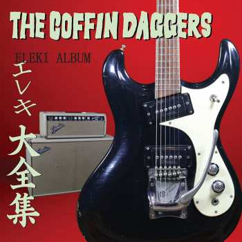 Album The Coffin Daggers: Eleki Album