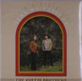 Album The Coffis Brothers: Turn My Radio Up