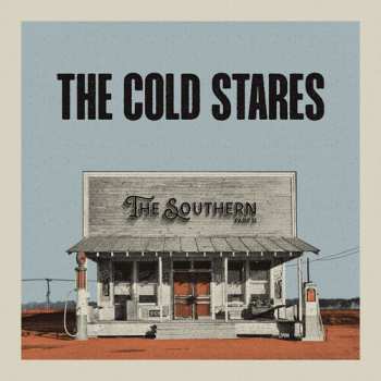 Album The Cold Stares: The Southern Part II