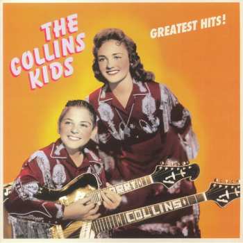Album The Collins Kids: Greatest Hits