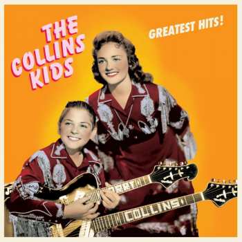 LP The Collins Kids: Greatest Hits LTD 516174