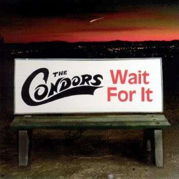 Album The Condors: Wait For It