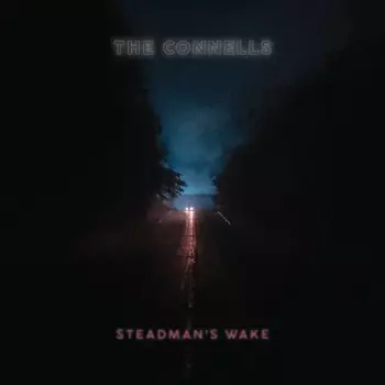 The Connells: Steadman's Wake