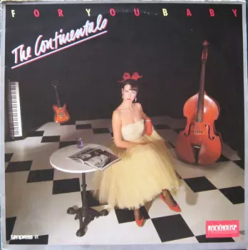 The Continentals: For You Baby