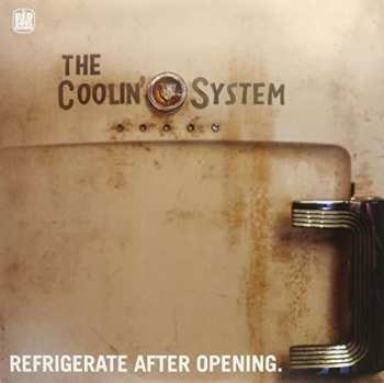Album The Coolin' System: Refrigerate After Opening