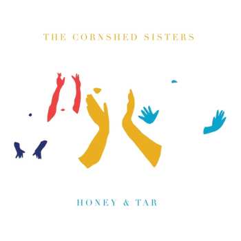 Album The Cornshed Sisters: Honey & Tar