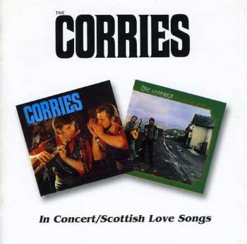CD The Corries: The Corries In Concert - Scottish Love Songs 484677
