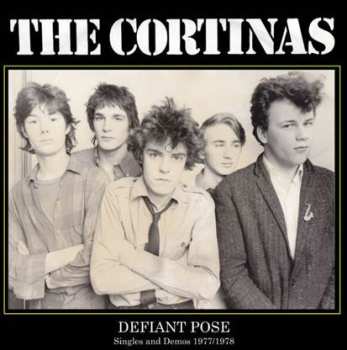 Album The Cortinas: Defiant Pose - Singles & Demos 1977/1978