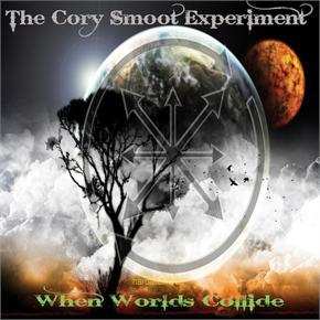 CD The Cory Smoot Experiment: When Worlds Collide 40124