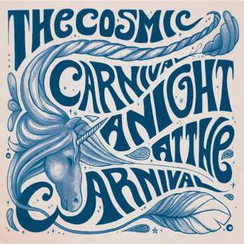 Album The Cosmic Carnival: A Night At The Carnival - Live!